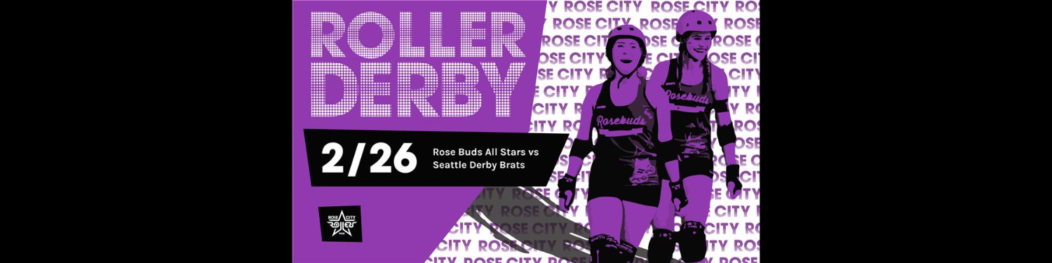 Rose City Rollers Present: 2/26 Junior All Stars Seattle Galaxy Girls Vs. Portland Rosebuds