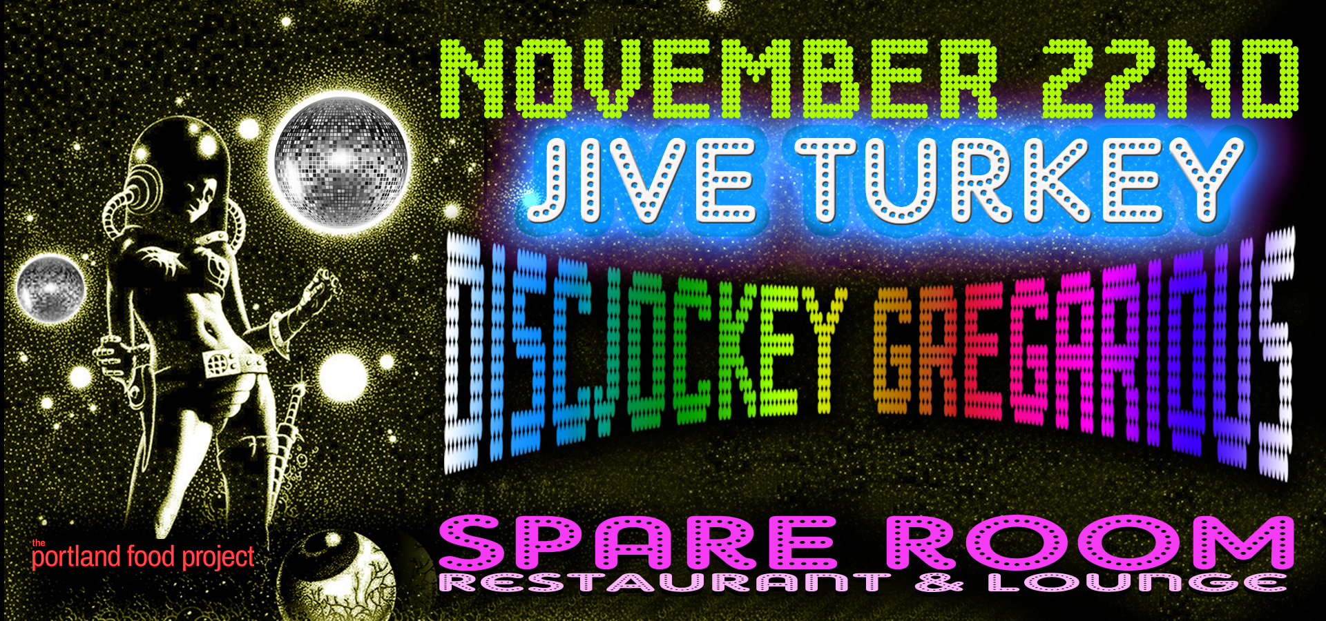 Jive Turkey Disco Dance Party Tickets Spare Room Restaurant Lounge Portland Or Wed Nov 22 2017 At 9pm Mercury Tickets