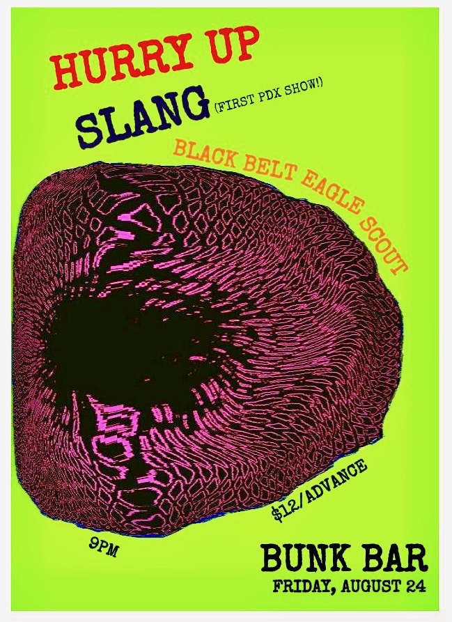 Hurry Up Slang Black Belt Eagle Scout Tickets Bunk Bar Portland Oregon Fri Aug 24 
